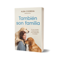 "También son familia" - Alba Ciordia
